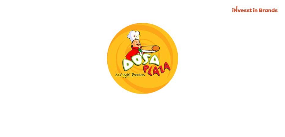 Dosa Plaza franchise | Dealership Details, Apply Now